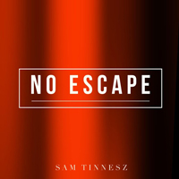 Tinnesz, Sam - No Escape (Single)