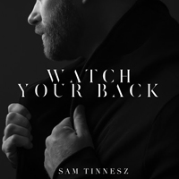 Tinnesz, Sam - Watch Your Back (Single)
