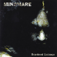 Mindmare - Disordered Existence (Demo)