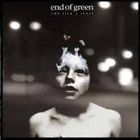 End Of Green - The Sick's Sense