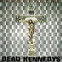 Dead Kennedys - In God We Trust, Inc. (12' EP)
