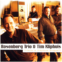 Rosenberg Trio - Tribute To Stephane Grappelli (with Tim Kliphuis)