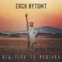 Zach Nytomt - New York To Montana