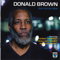 Brown, Donald - Born To Be Blue