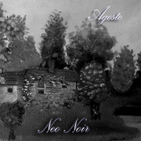 Neo Noir - Agosto (Demo)