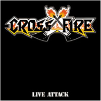 Crossfire (BEL) - Live Attack