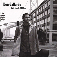Don Gallardo & How Far West - Pale Shade Of Blue