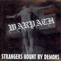 Warpath (SWE) - Strangers Hount by Demons