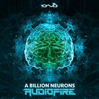 Audiofire - A Billion Neurons (EP)