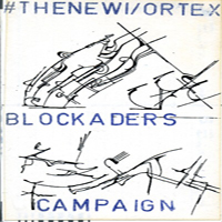 New Blockaders - The New Vortex Blockaders Campaign (Split)