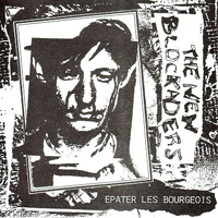 New Blockaders - Epater Les Bourgeois
