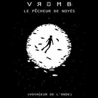 Vromb - Le Pecheur De Noyes