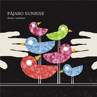 Pajaro Sunrise - Done Undone (CD 1)