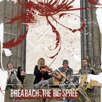 Breabach - The Big Spree