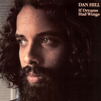 Dan Hill - If Dreams Had Wings (LP)