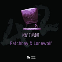 Patch Bay - Deep Thought (EP)