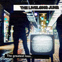 Livelong June - The Greatest Loss