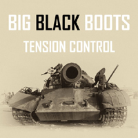 Tension Control - Big Black Boots