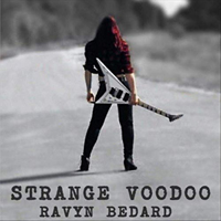 Bedard, Ravyn - Strange Voodoo