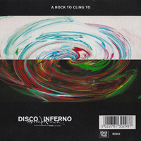 Disco Inferno - A Rock To Cling To  (Single)