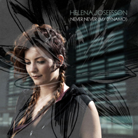 Josefsson, Helena - Never Never (My Dynamo) (Single)