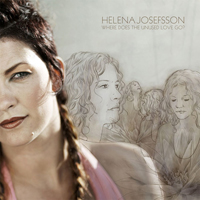 Josefsson, Helena - Where Does The Unused Love Go? (Single)