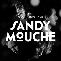 Sandy Mouche - Glory And Grace (Single)
