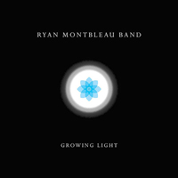Montbleau, Ryan - Growing Light