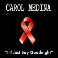 Medina, Carol - I'll Just Say Goodnight (Single)