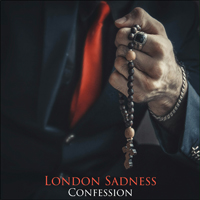 London Sadness - Confession
