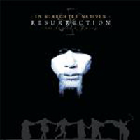 In Slaughter Natives - Resurrection The Return Of A King