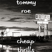 Roe, Tommy - Cheap Thrills (Single, Reissue 2013)