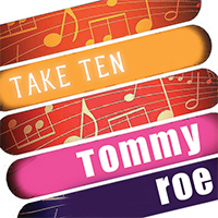 Roe, Tommy - Tommy Roe: Take Ten