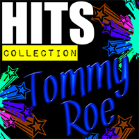 Roe, Tommy - Hits Collection: Tommy Roe
