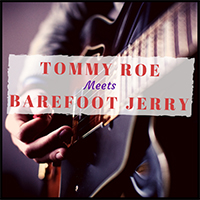 Roe, Tommy - Tommy Roe meets Barefoot Jerry (EP) 