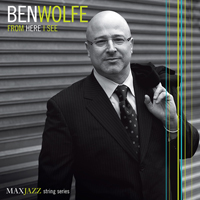 Ben Wolfe - From Here I See 