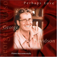 Davidson, George - Perhaps Love