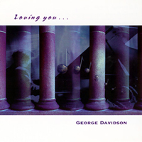 Davidson, George - Loving You...