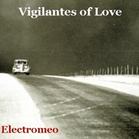 Vigilantes of Love - Electromeo