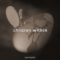 Children Within - Spotlight (Single)