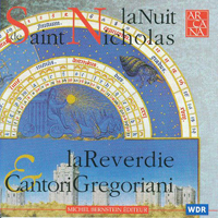 La Reverdie - La Reverdie & Cantori Gregoriani - La nuit de Saint Nicholas