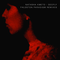 Kmeto, Natasha - Deeply (Fhloston Paradigm Remixes) [Single]