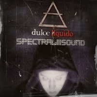 Dulce Liquido - Spectral Sound