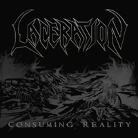 Laceration (USA, CA) - Consuming Reality