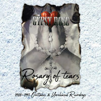 Gypsy Rose (CAN) - Rosary Of Tears - (1988-1991): Outtakes & Unreleased Recordings