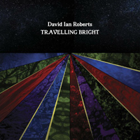 Roberts, David Ian - Travelling Bright