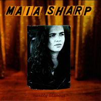 Sharp, Maia - Hardly Glamour