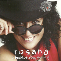 Rosana - Buenos Dias, Mundo