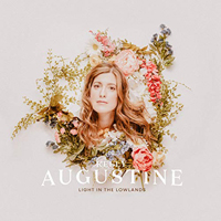 Augustine, Kelly - Light In The Lowlands
