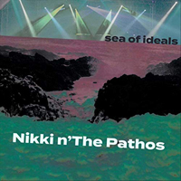 Nikki n' The Pathos - Sea Of Ideals